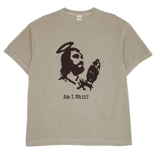 Am I Shit? Tee